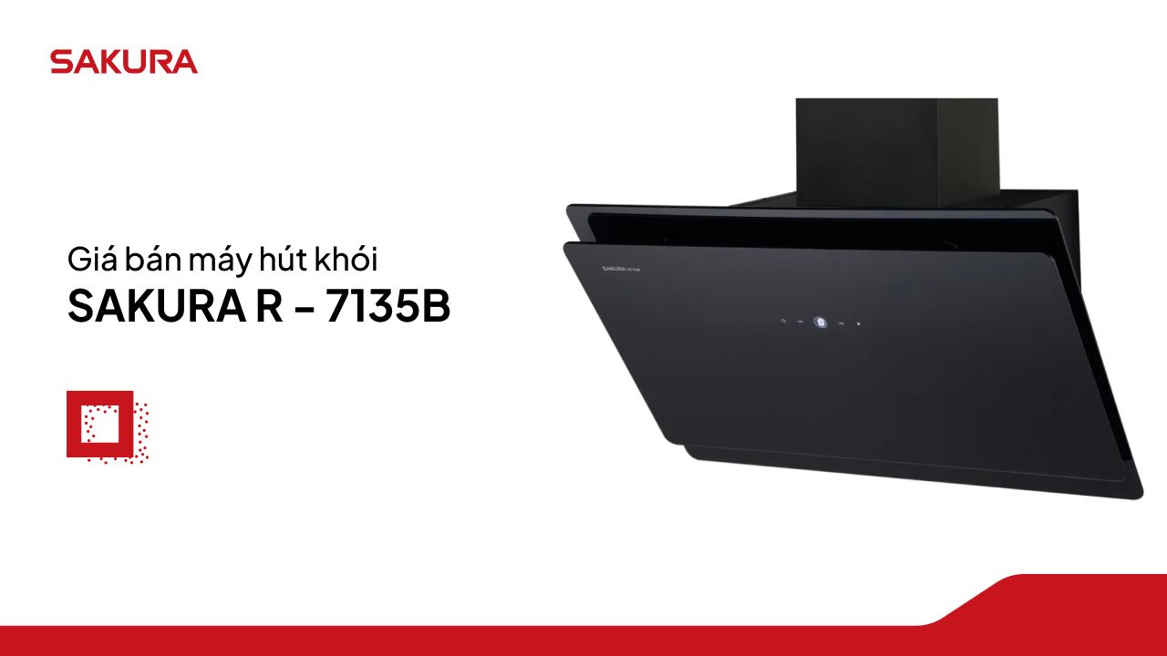gia-ban-may-hut-khoi-kieu-vat-sakura-r-7135b