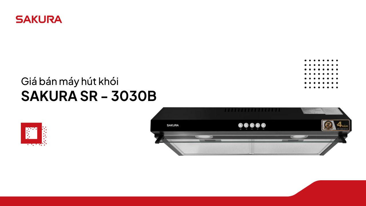 gia-ban-may-hut-khoi-sakura-3030b