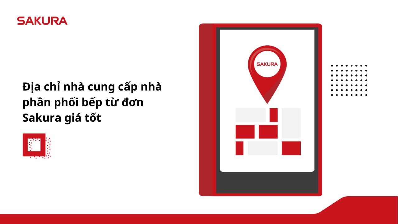 Địa chỉ nhà cung cấp và phân phối bếp từ đơn Sakura