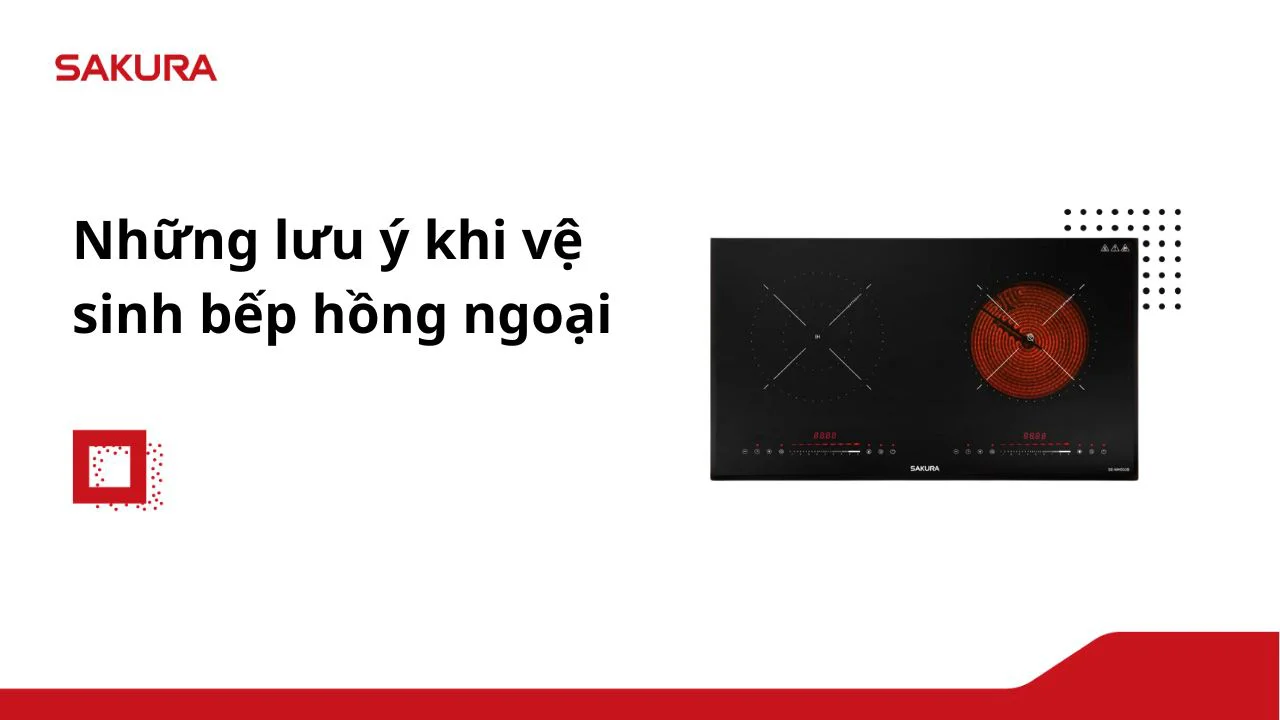 [Image: luu-y-khi-ve-sinh-bep-hong-ngoai.jpg.webp]