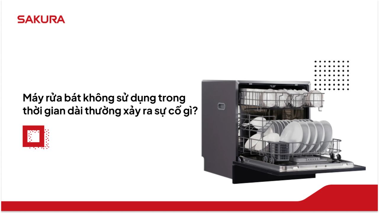 nhung-su-co-khi-khong-su-dung-may-rua-chen-trong-thoi-gian-dai
