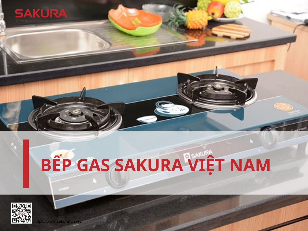 Bếp ga SAKURA Việt Nam