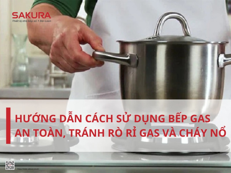 cách sử dụng bếp ga an toàn