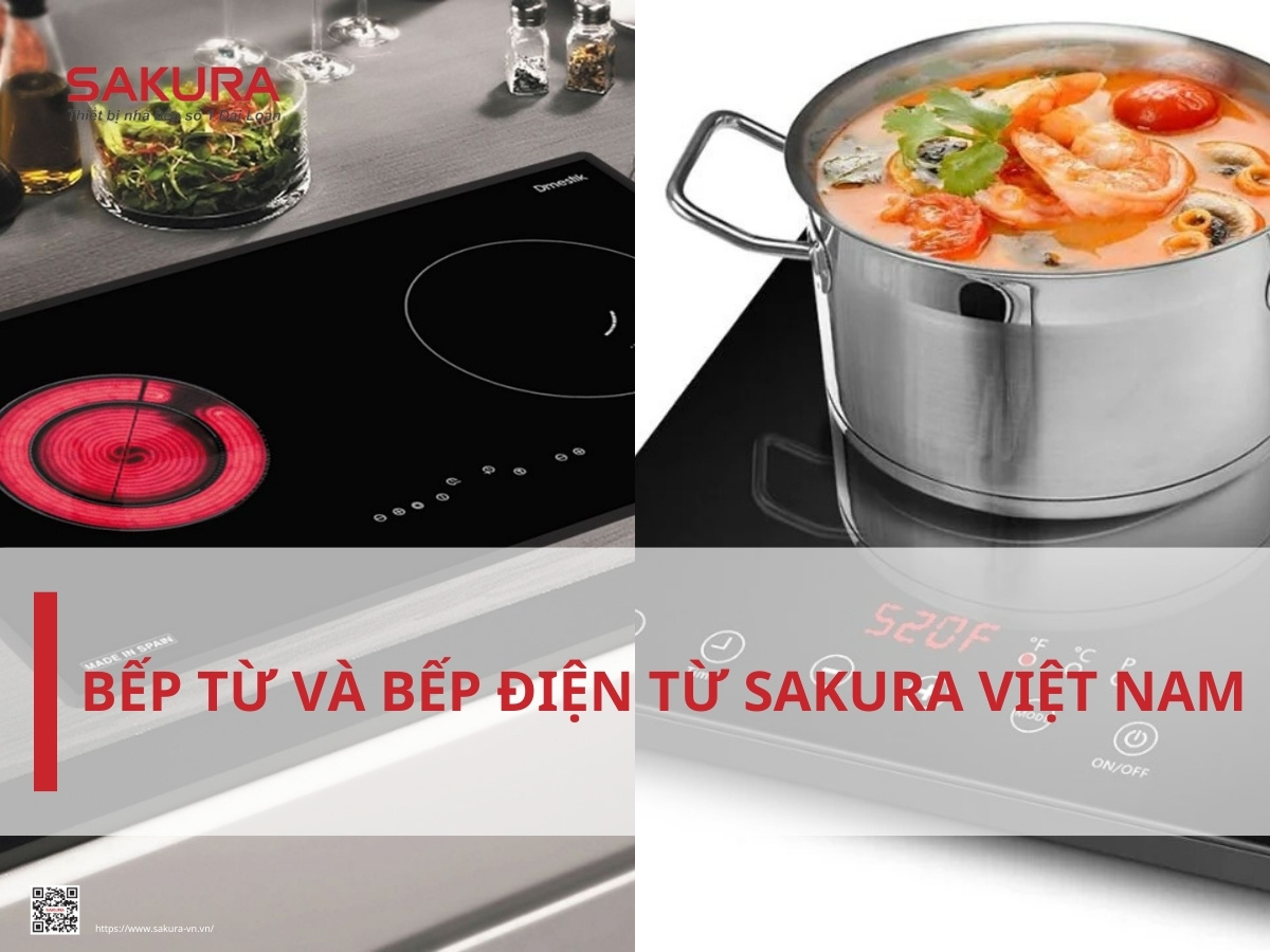 Bếp từ và bếp điện từ SAKURA Việt Nam