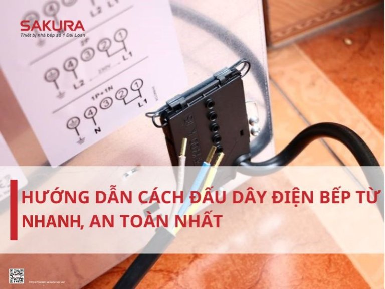 Hướng Dẫn Cách Đấu Dây Điện Bếp Từ An Toàn, Cực Dễ Dàng