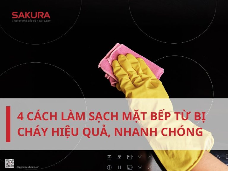 4 cách làm sạch mặt bếp từ bị cháy hiệu quả, nhanh chóng tại nhà