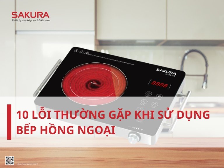 10 lỗi thường gặp khi sử dụng bếp hồng ngoại