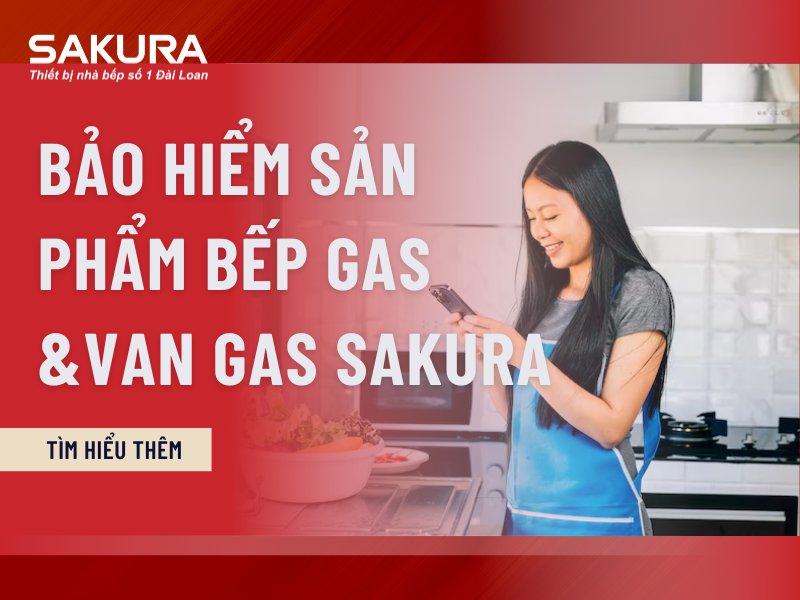 Bao Hiem Trach Nhiem San Pham Bep Gas Van Gas Sakura