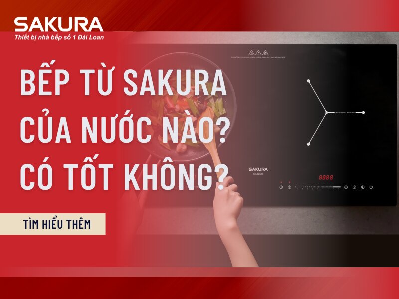 Bep Tu Sakura Cua Nuoc Nao Co Tot Khong